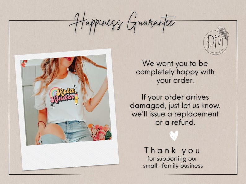 May include: A white t-shirt featuring a colorful graphic with a rainbow, stars, a pencil, and the text "Hola Kinder" in a retro font. The image is presented as a polaroid-style photo next to text regarding a happiness guarantee and business support.