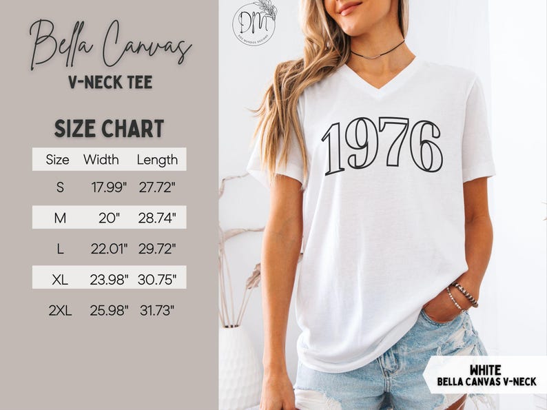 May include: White Bella Canvas V-neck tee with the year "1976" printed in black. The image includes a size chart with measurements in inches. The shirt is worn by a person in blue jeans.