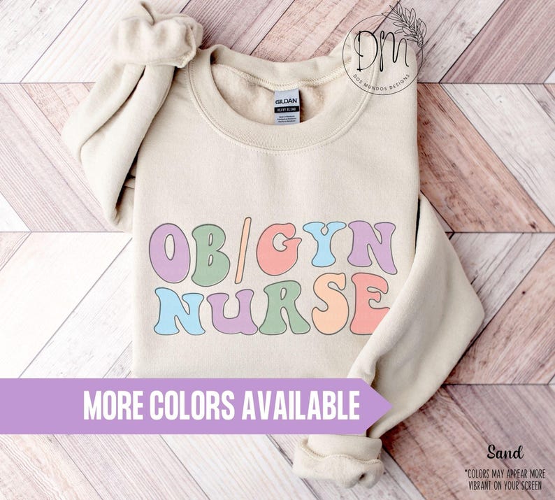 OBGYN Nurse Sweatshirt, Ob Gyn Nurse Crewneck, Obstetrics Nurse Gift for Ob/Gyn Nurse Graduation Gift Retro Ob-Gyn Nurse OB Nurse Sweatshirt Sand