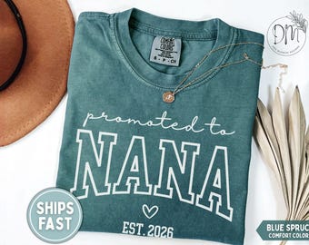Promoted to Nana Shirt Nana Established Shirt Nana Est Shirt Custom Nana Gift New Nana Mothers Day Gift for Nana Est TShirt