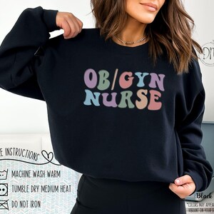 OBGYN Nurse Sweatshirt, Ob Gyn Nurse Crewneck, Obstetrics Nurse Gift for Ob/Gyn Nurse Graduation Gift Retro Ob-Gyn Nurse OB Nurse Sweatshirt Black
