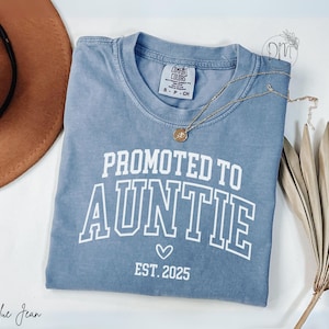 Comfort Colors Promoted to Auntie Shirt Auntie Established Shirt Auntie Est Shirt New Aunt Mothers Day Gift for Auntie Pregnancy Reveal Tee