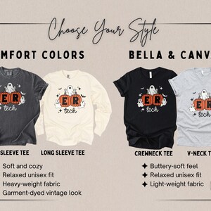 May include: Four t-shirts in charcoal, cream, black, and light gray featuring a graphic of two orange pumpkins with the text ER tech and white ghosts. The image includes text labels Choose Your Style, Comfort Colors, and Bella & Canvas with lists.
