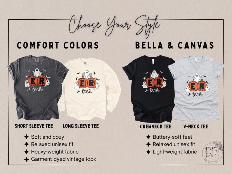 May include: Four t-shirts in charcoal, cream, black, and light gray featuring a graphic of two orange pumpkins with the text ER tech and white ghosts. The image includes text labels Choose Your Style, Comfort Colors, and Bella & Canvas with lists.