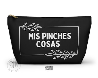 Mis Pinches Cosas Pouch, Regalo Para Mamá, Funny Mexican Mom Gift, Latina Feminist,Funny Spanish Gift, Regalo Para Amiga, Latina Gift, Bols