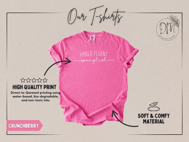 K&ouml;nnte beinhalten: Ein leuchtend pinkfarbenes T-Shirt mit dem Schriftzug "HABLO FLUENT spanglish" in wei&szlig;er Schrift. Das Shirt ist mit "Crunchberry" gekennzeichnet und verf&uuml;gt &uuml;ber einen hochwertigen Druck, der mit wasserbasierten, biologisch abbaubaren und ungiftigen Tinten hergestellt wurde. Das Shirt besteht aus weichem und bequemem Material.