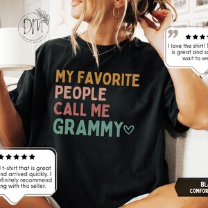 Grammy Shirt My Favorite People Call Me Grammy Shirt Grammy Gift for Grammy Mothers Day Gift Best Grammy Shirt Grammy T-Shirt image 6