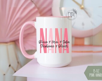 Nana Mug With Grandkids Names Mug for Nana Personalized Nana Coffee Mug Custom Kids Names Nana Cup Nana Mother’s Day Nana Gift for Nana Mug