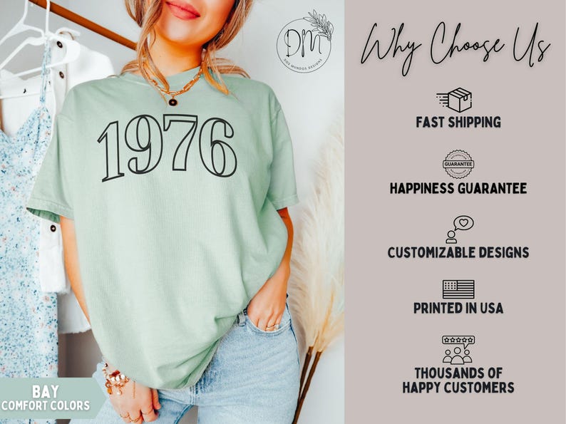 May include: A light green t-shirt with the year "1976" printed in black. The shirt is part of the "Bay Comfort Colors" collection. The image also includes text that says "Why Choose Us" and lists benefits like fast shipping and customizable designs.