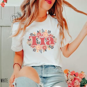 Tia Shirt, Floral Tia Tshirt, Tia Flowers Shirt, Tia Life, Gift for Tia, Dia De Las Madres Regalo Para Tia New Tia Gift Mexican Auntie Shirt image 3
