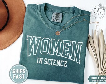 Women in Science Shirt Steminist Gift for Steminist Women in Science T-shirt Science Teacher Shirt Stem Graduation Gift