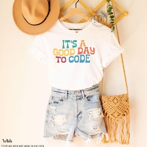 Coding Shirt, It's a Good Day to Code Shirt, Programmer Shirt, Women in Tech, Gift for Technology Teacher, Women Who Code Tee Steminist Tee