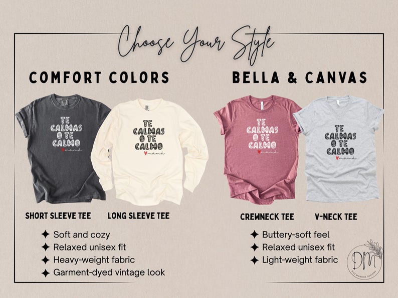 May include: Image showcasing four t-shirts in various colors: charcoal, cream, mauve, and gray. Each shirt features the text "TE CALMAS O TE CALMO" with a heart and "mama" below. Styles include short sleeve, long sleeve, crewneck, and V-neck.
