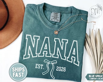 Nana Shirt Nana Established Shirt Promoted to Nana Est Shirt Custom Nana Gift New Nana Mothers Day Gift for Nana Est TShirt
