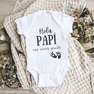 Hola Papi Nos Vemos Pronto Bodysuit, Pañalero, Anuncio de Embarazo, Vas a Ser Papá, Hola Papá, Bebé en Camino,Spanish Pregnancy Announcement