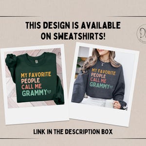 Grammy Shirt My Favorite People Call Me Grammy Shirt Grammy Gift for Grammy Mothers Day Gift Best Grammy Shirt Grammy T-Shirt image 13