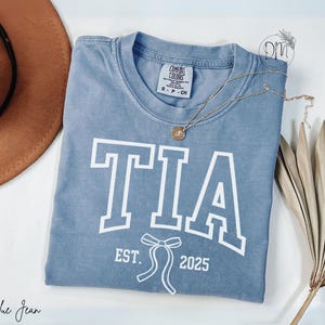 Comfort Colors Tia Shirt Tia Established Shirt Promoted to Tia Est Shirt New Tia Mothers Day Gift for Tia Pregnancy Reveal Shirt Nueva Tia