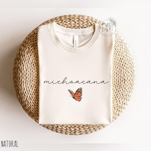 Michoacana Shirt, Michoacan Shirt, Regalo Para Mamá Michoacana, Gift for Mexican Mom Michoacan Mariposa Monarca Michoacana Monarch Butterfl