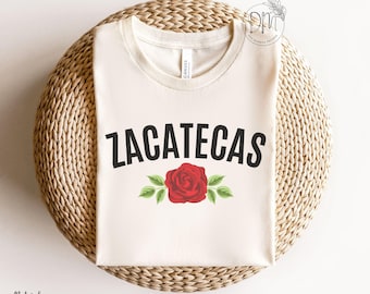 Zacatecas Shirt, Zacatecas Mexico, Mexican Sweatshirt, Gifts for Mexican Women Ropa Para Mujer Zacatecana Mexicana AF Mexican Girlfriend
