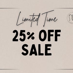 May include: A beige background with black text that reads "Limited Time 25% OFF SALE." The text is in a mix of fonts, with a script font for "Limited Time." A circular logo with the initials "DM" is in the upper right corner.