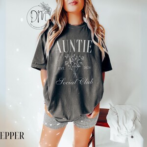 Auntie Comfort Colors Shirt, Auntie Social Club Shirt, Personalized Auntie Tshirt Auntie Est. Custom Gift For Auntie Pregnancy Reveal Auntie