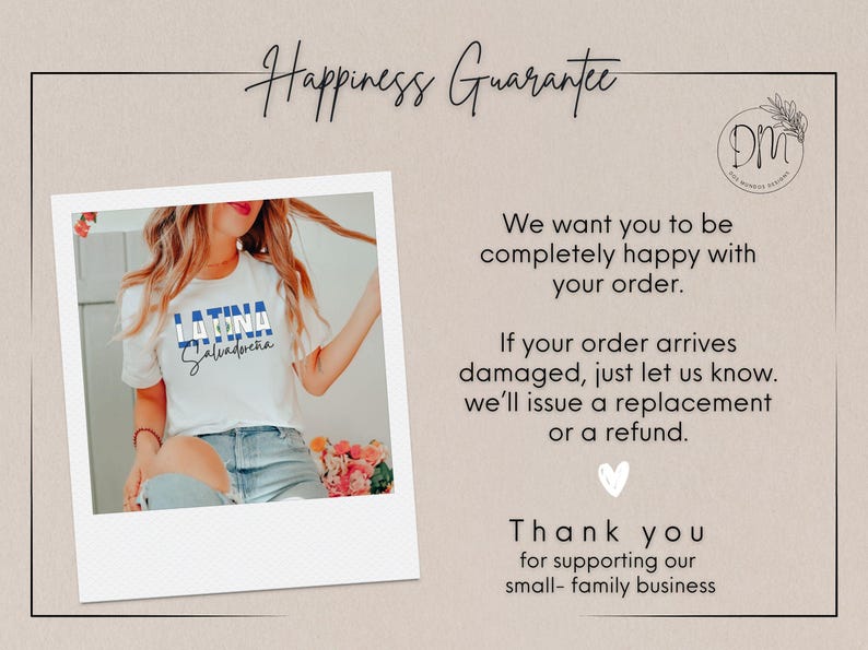 May include: A white t-shirt featuring the text 'LATINA' in blue and white stripes and 'Salvadore&ntilde;a' in black script. The image includes text stating 'Happiness Guarantee', 'We want you to be completely happy with your order', and 'Thank you for supporting our small-family business'.
