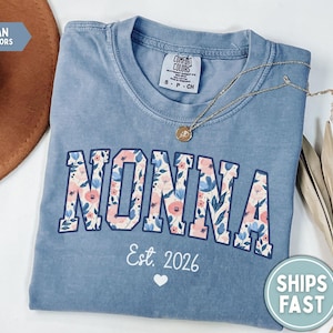 Nonna Shirt Nonna Established Shirt Floral Nonna TShirt Nonna Est 2026 Shirt Custom Nonna Gift for New Nonna Mothers Day Gift