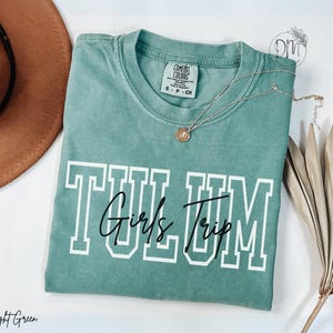 Comfort Colors Tulum Girls Trip Shirt Girls Trip Tulum Shirt Tulum Tshirt Tulum Trip Shirt Tulum Girls Weekend Shirt Tulum Mexico Shirt