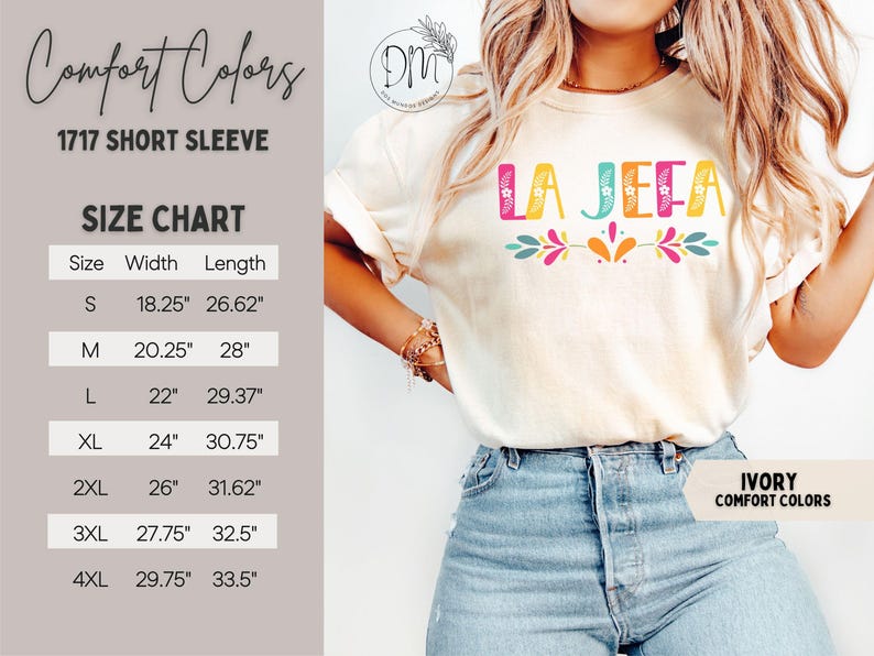 May include: Ivory Comfort Colors short sleeve t-shirt with the text "LA JEFA" in colourful letters. The shirt features a size chart with measurements in inches. The shirt is a 1717 short sleeve.