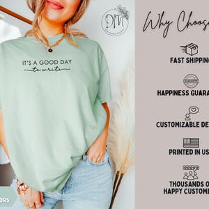 Writer Shirt Author Shirt Good Day to Write Shirt Writer Gift for Author Gift for Writer Novelist Shirt Journalist Shirt Novelist Gift image 6