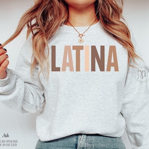 Latina Sweatshirt, Gift for Latina, Educated Latina, Poderosa, Ropa Para Mujer, Latina Power, Chingona Shirt, Chula Shirt, Latina Feminist Ash