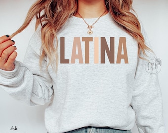 Latina Sweatshirt, Gift for Latina, Educated Latina, Poderosa, Ropa Para Mujer, Latina Power, Chingona Shirt, Chula Shirt, Latina Feminist