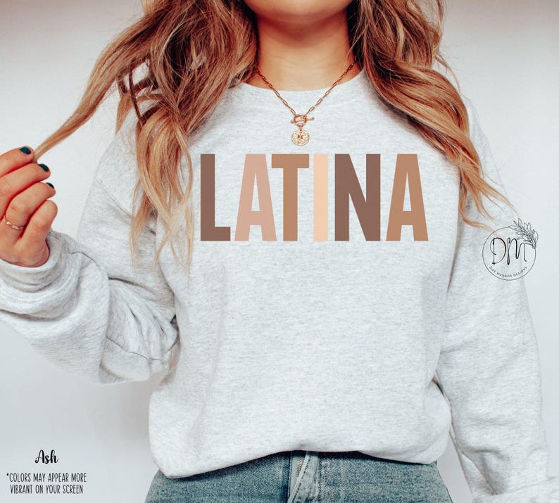 Latina Sweatshirt, Gift for Latina, Educated Latina, Poderosa, Ropa Para Mujer, Latina Power, Chingona Shirt, Chula Shirt, Latina Feminist Ash