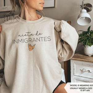 Nieta de Inmigrantes Sweatshirt, Granddaughter of Immigrants sweatshirt, Dreamer Sweatshirt Pro Immigration Sweater No Human is Illegal image 4