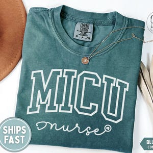 MICU Nurse Shirt for Medical Intensive Care Unit Nurse Appreciation Gift for Micu Nurse Graduation Shirt for Micu Nurse Shirt