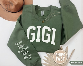 Gigi Sweatshirt with Grandkid Names on Sleeve Personalized Gigi Sweatshirt Custom Gigi Sweatshirt for Gigi Gift for Gigi Mother's Day Gift