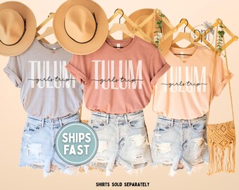 Tulum Girls Trip Shirt, Girls Tulum Vacation Shirt, Tulum Girls Weekend Trip Shirts, Tulum Matching Vacation Shirts, Mexico Girl's Trip Tees