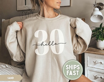 30th Birthday Sweatshirt, Hello 30 Sweatshirt, Hello Thirty Sweatshirt, Vintage 1996 Sweatshirt, 30th Birthday Crewneck, 30th Birthday Gift