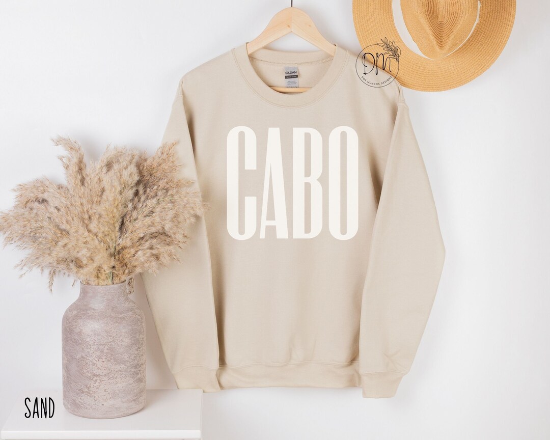 Cabo Sweatshirt, Cabo San Lucas Vacation Sweatshirt, Girls Trip
