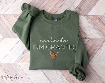Nieta de Inmigrantes Sweatshirt, Granddaughter of Immigrants sweatshirt, Dreamer Sweatshirt Pro Immigration Sweater No Human is Illegal