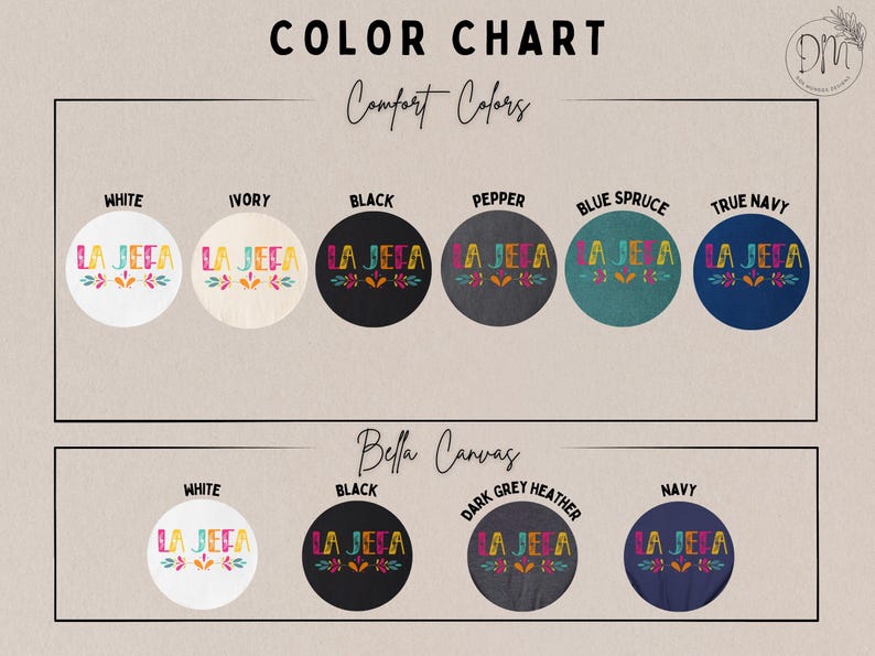May include: A colour chart displaying t-shirt colour options. The chart shows colours such as white, ivory, black, pepper, blue spruce, and true navy, with the text "LA JEFA" in a colourful design. Additional colours are shown below.