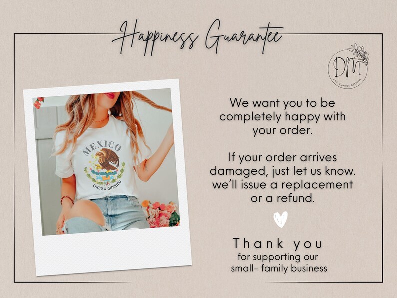 May include: A white t-shirt featuring a graphic of an eagle perched on a cactus with the text MEXICO LINDO & QUERIDO. The image includes text stating Happiness Guarantee, We want you to be completely happy with your order, and Thank you for supporting our small-family business.