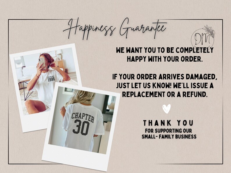 May include: A promotional image with the text "Happiness Guarantee." It includes two photos of people wearing white t-shirts with the text "1996" and "Chapter 30." The text also states, "We want you to be completely happy with your order."