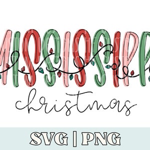 PNG de Navidad de Mississippi, SVG de Navidad de Mississippi, SVG de Navidad en Mississippi, SVG de Mississippi, PNG de Mississippi, PNG para camiseta de Mississippi