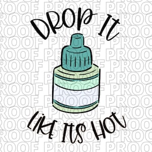 Drop It Like Its Hot PNG | Optometry Svg | optometry png, Ophthalmology Svg , optometry gift