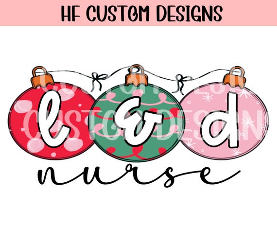Labor and Delivery PNG, Christmas Nurse PNG, Labor and Delivery Christmas, Trendy Nurse PNG Designs, Digital Download