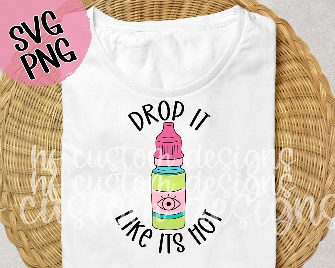 Drop It Like Its Hot | Optometry Png | Optician Png | Ophthalmologist ...