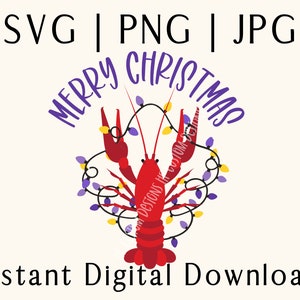 May include: A red crawfish with purple and yellow Christmas lights wrapped around it. The text "Merry Christmas" is written in a purple arc above the crawfish. The text "Instant Digital Download" is written below the crawfish.