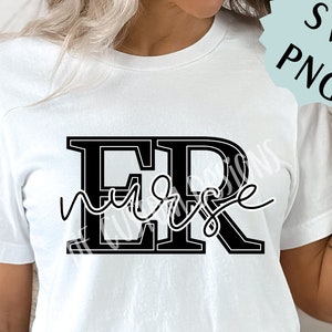 ER Nurse SVG, ER nurse png | Er nurse shirt svg | Nurse svg file for cricut