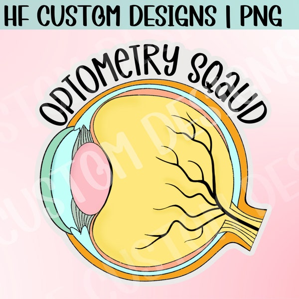 Optometry PNG - Optometry Squad Sublimation - Optometry Art - Eye Sticker Design - Digital Download